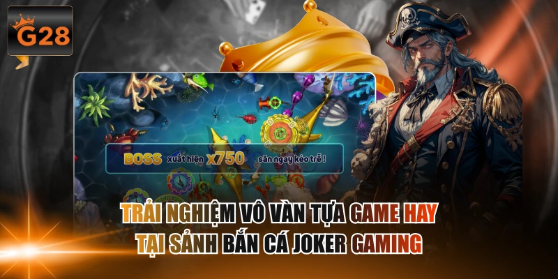 Sảnh Bắn Cá Joker Gaming